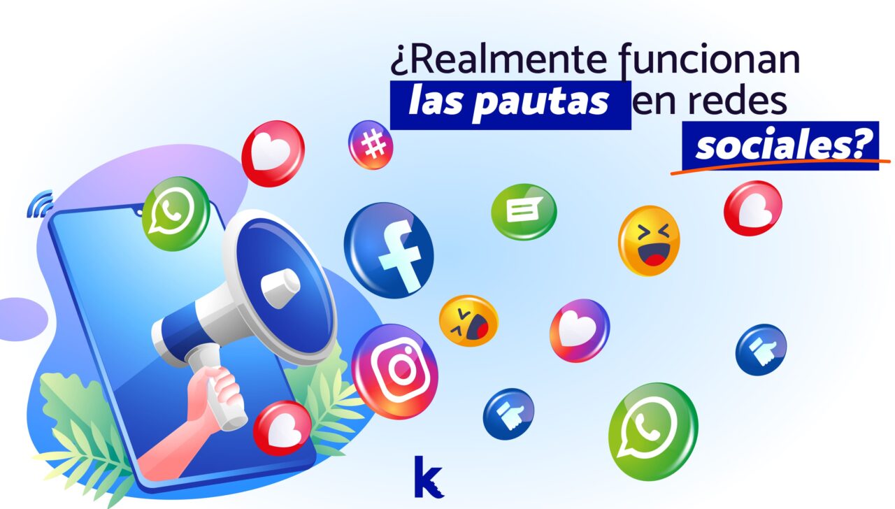 Funcionan Las Pautas En Redes Sociales Kraken Agencia Digital